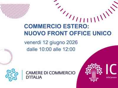 COMMERCIO ESTERO: IL 12/6 UN WEBINAR SUL NUOVO FRONT OFFICE UNICO