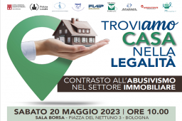 TROVIAMO CASA NELLA LEGALITÀ. CONTRASTO ALL’ABUSIVISMO NEL SETTORE IMMOBILIARE TROVIAMO CASA NELLA LEGALITÀ. CONTRASTO ALL’ABUSIVISMO NEL SETTORE IMMOBILIARE