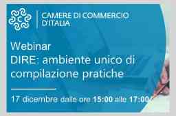 DIRE: L’AMBIENTE UNICO DI COMPILAZIONE PRATICHE VERSO IL REGISTRO IMPRESE