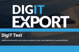 SCOPRI LE POTENZIALITÀ ONLINE DELLA TUA AZIENDA CON I TEST DIGIT EXPORT SCOPRI LE POTENZIALITÀ ONLINE DELLA TUA AZIENDA CON I TEST DIGIT EXPORT