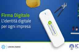 FIRMA DIGITALE, L’IDENTITÀ DIGITALE DELLA TUA IMPRESA FIRMA DIGITALE, L’IDENTITÀ DIGITALE DELLA TUA IMPRESA