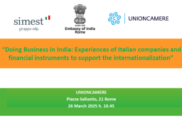 GLI STRUMENTI FINANZIARI PER LE AZIENDE ITALIANE IN INDIA GLI STRUMENTI FINANZIARI PER LE AZIENDE ITALIANE IN INDIA