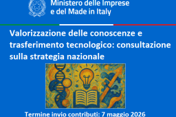 VALORIZZAZIONE DELLE CONOSCENZE E TRASFERIMENTO TECNOLOGICO: CONSULTAZIONE SULLA STRATEGIA NAZIONALE