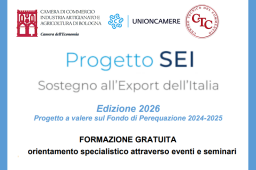 SCOPRI IL PROGETTO SEI E INCREMENTA IL TUO EXPORT - ENTRO IL 29/5 SCOPRI IL PROGETTO SEI E INCREMENTA IL TUO EXPORT - ENTRO IL 29/5
