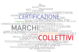 AGEVOLAZIONI PER LA PROMOZIONE ALL'ESTERO DEI MARCHI COLLETTIVI E DI CERTIFICAZIONE