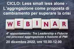 20 dicembre: webinar gratuito dedicato ad aggregazione e fusione 20 dicembre: webinar gratuito dedicato ad aggregazione e fusione