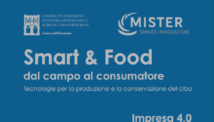 SMART & FOOD, LE TECNOLOGIE NELL’AGROALIMENTARE