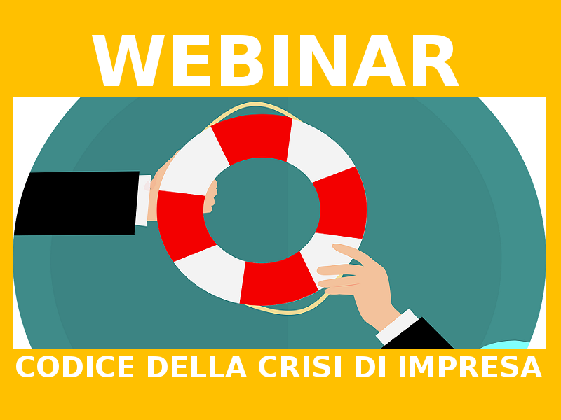 NUOVO CODICE DELLA CRISI D’IMPRESA: TRE WEBINAR GRATUITI