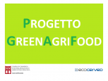 PROGETTO GREEN AGRIFOOD: ECONOMIA CIRCOLARE E AGROINDUSTRIA SOSTENIBILE